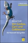 Cover: Von Geckos, Garn und Goldwasser - Die Nanoweltwelt laesst grue?en - Wiley-VCH