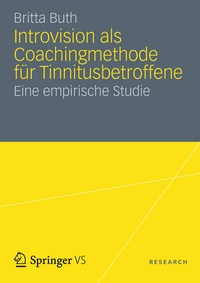 Abbildung von: Introvision als Coachingmethode für Tinnitusbetroffene - VS Verlag für Sozialwissenschaften