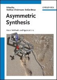 Enlarge image Cover: Asymmetric Synthesis II - More Methods and Applications - Wiley-VCH