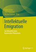 Cover: Intellektuelle Emigration - VS Verlag f&uuml;r Sozialwissenschaften