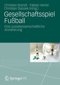 Cover: Gesellschaftsspiel Fu&szlig;ball - VS Verlag f&uuml;r Sozialwissenschaften