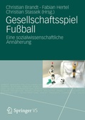 Cover: Gesellschaftsspiel Fu&szlig;ball - VS Verlag f&uuml;r Sozialwissenschaften