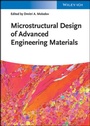 Cover: Microstructural Design of Advanced Engineering Materials - Wiley-VCH