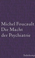 Cover: Die Macht der Psychiatrie - Suhrkamp
