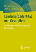Cover: Landschaft, Identit&auml;t und Gesundheit - Springer VS