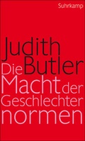 Cover: Die Macht der Geschlechternormen und die Grenzen des Menschlichen - Suhrkamp