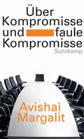 Cover: &Uuml;ber Kompromisse - und faule Kompromisse - Suhrkamp