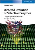 Cover: Directed Evolution of Selective Enzymes - Catalysts for Organic Chemistry and Biotechnology - Wiley-VCH