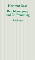 Cover: Beschleunigung und Entfremdung - Suhrkamp