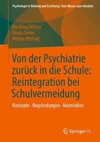 Abbildung von: Von der Psychiatrie zurück in die Schule: Reintegration bei Schulvermeidung - Springer VS