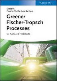 Enlarge image Cover: Greener Fischer-Tropsch Processes - For Fuels and Feedstocks - Wiley-VCH