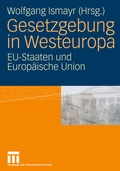 Cover: Gesetzgebung in Westeuropa - VS Verlag f&uuml;r Sozialwissenschaften
