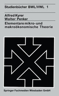 Cover: Elementare mikro- und makro&ouml;konomische Theorie - VS Verlag f&uuml;r Sozialwissenschaften