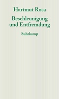 Cover: Beschleunigung und Entfremdung - Suhrkamp