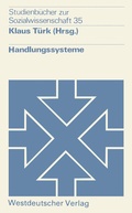 Cover: Handlungssysteme - VS Verlag f&uuml;r Sozialwissenschaften