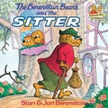 Cover: The Berenstain Bears and the Sitter - Random House Books for Young Readers