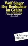 Cover: Der Beobachter im Gehirn - Suhrkamp