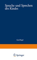 Cover: Sprache und Sprechen des Kindes - VS Verlag f&uuml;r Sozialwissenschaften