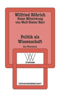 Cover: Politik als Wissenschaft - VS Verlag f&uuml;r Sozialwissenschaften
