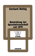 Cover: Entwicklung der Sprachwissenschaft seit 1970 - VS Verlag f&uuml;r Sozialwissenschaften