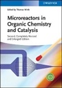 Cover: Microreactors in Organic Chemistry and Catalysis 2e - Wiley-VCH