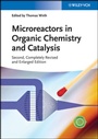 Cover: Microreactors in Organic Chemistry and Catalysis - Wiley-VCH