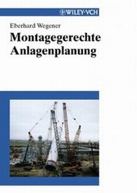 Abbildung von: Montagegerechte Anlagenplanung - Wiley-VCH