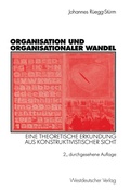 Cover: Organisation und organisationaler Wandel - VS Verlag f&uuml;r Sozialwissenschaften