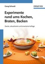 Cover: Experimente rund ums Kochen, Braten, Backen - Wiley-VCH