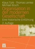 Cover: Organisation in der modernen Gesellschaft - VS Verlag f&uuml;r Sozialwissenschaften