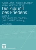 Cover: Die Zukunft des Friedens - VS Verlag f&uuml;r Sozialwissenschaften
