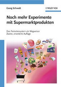 Abbildung von: Noch mehr Experimente mit Supermarktprodukten - Wiley-VCH