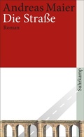 Cover: Die Stra&szlig;e (Ortsumgehung 3) - Suhrkamp