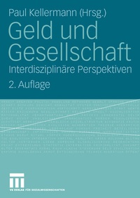 Enlarge image Cover: Geld und Gesellschaft - VS Verlag für Sozialwissenschaften