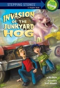Cover: Invasion of the Junkyard Hog - Random House Books for Young Readers