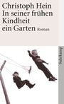 Bild: In seiner fr&uuml;hen Kindheit ein Garten - Suhrkamp