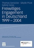 Cover: Freiwilliges Engagement in Deutschland 1999 - 2004 - VS Verlag f&uuml;r Sozialwissenschaften