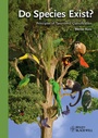 Cover: Do Species Exist? - Wiley-Blackwell