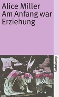 Cover: Am Anfang war Erziehung - Suhrkamp
