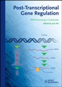 Cover: Posttranscriptional Gene Regulation - Wiley-Blackwell
