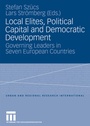 Cover: Local Elites, Political Capital and Democratic Development - VS Verlag für Sozialwissenschaften