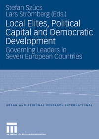 Enlarge image Cover: Local Elites, Political Capital and Democratic Development - VS Verlag für Sozialwissenschaften