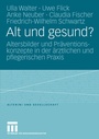 Cover: Alt und gesund? - VS Verlag für Sozialwissenschaften