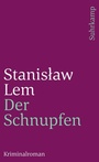 Cover: Der Schnupfen - Suhrkamp