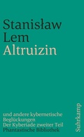 Cover: Altruizin und andere kybernetische Begl&uuml;ckungen - Suhrkamp