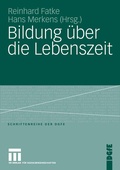 Cover: Bildung &uuml;ber die Lebenszeit - VS Verlag f&uuml;r Sozialwissenschaften
