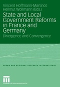 Cover: State and Local Government Reforms in France and Germany - VS Verlag f&uuml;r Sozialwissenschaften