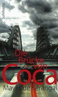 Abbildung von: Die Brücke von Coca - Suhrkamp
