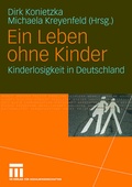 Cover: Ein Leben ohne Kinder - VS Verlag f&uuml;r Sozialwissenschaften