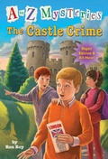 Cover: A to Z Mysteries Super Edition #6: The Castle Crime - Random House Books for Young Readers